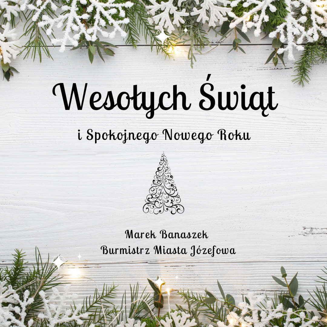 Życzenia od Burmistrza. W tle gałązki choinkowe i światełka.