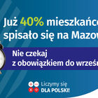 Napis: Już 40% mieszkańców spisało się na Mazowszu! Po lewej stronie jest zdjęcie dłoni na tle okręgu trzymającej budzik. Na wysokości budzika jest napis: Nie czekaj z obowiązkiem do września. Na dole grafiki są cztery małe koła ze znakami dodawania, odej