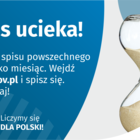 Na grafice jest napis: Do końca spisu powszechnego został tylko miesiąc. Wejdź na spis.gov.pl i spisz się. Nie zwlekaj! Poniżej umieszczone są cztery małe koła ze znakami dodawania, odejmowania, mnożenia i dzielenia, obok nich napis: Liczymy się dla Polsk